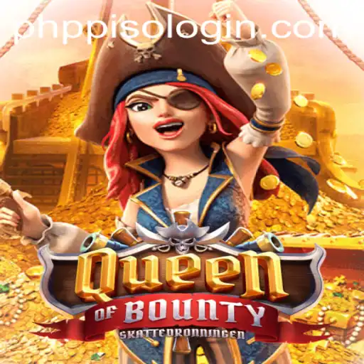 Exploring QueenofBounty: The Ultimate Gaming Experience with PHPPISO
