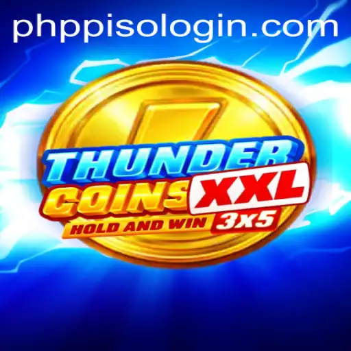 Discover ThunderCoinsXxl: The Exciting World of Digital Adventure with PHPPISO